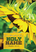 Church Bulletin Program photograph image of sunflower and with Scripture verse: We trust in his holy name. Psalm 33:21